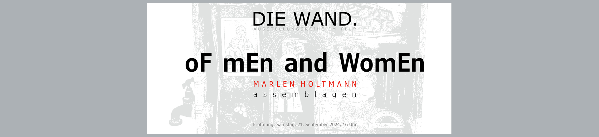 Die Wand. oF mEn and WomEn